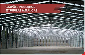 Galpões Industriais / Estruturas Metálicas